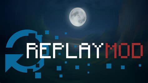 replay mod|is replay mod client side.